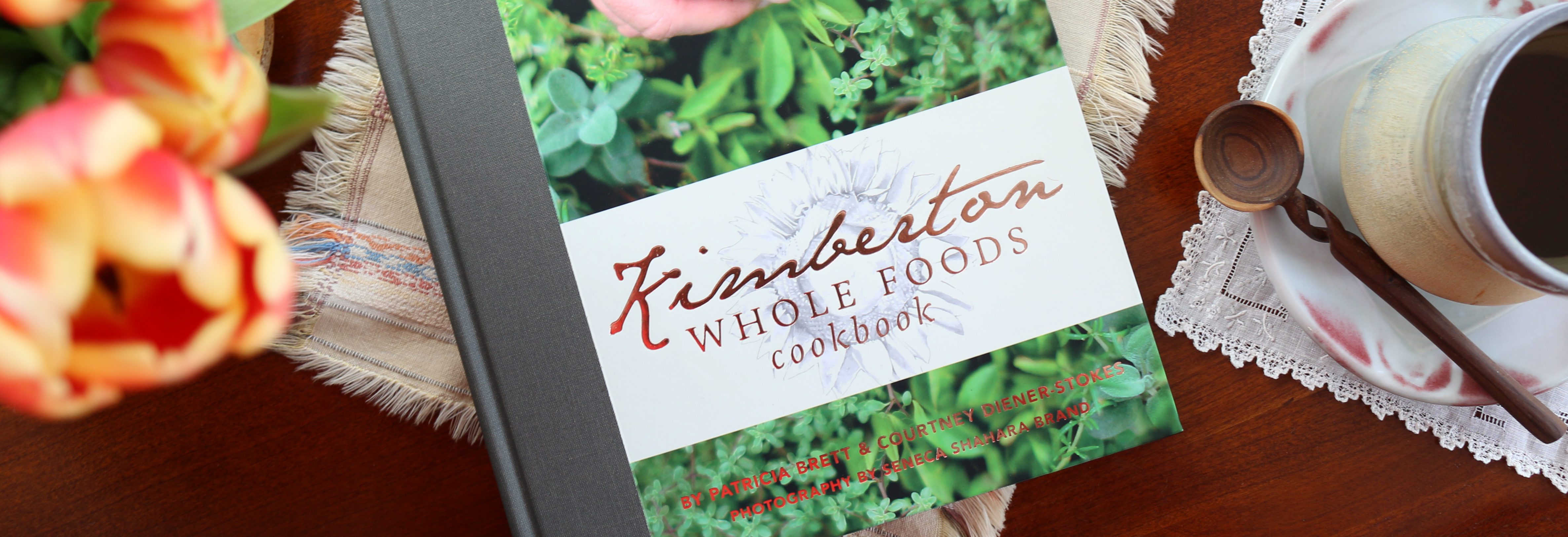 Kimberton Whole Foods Cookbook: A Family History with Recipes